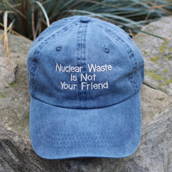 Nuclear Waste is not Your Friend Hat